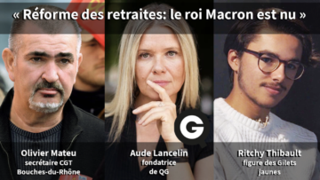 «Réforme des retraites: le roi Macron est nu» avec Oliver Mateu et Ritchy Thibault