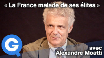 « La France malade de ses élites » avec Alexandre Moatti
