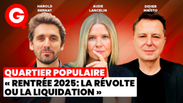 « Rentrée 2025 : La révolte ou la liquidation » avec Aude Lancelin, Didier Maïsto et Harold Bernat
