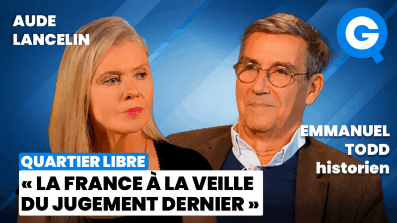 «La France à la veille du jugement dernier» avec Emmanuel Todd et Aude Lancelin
