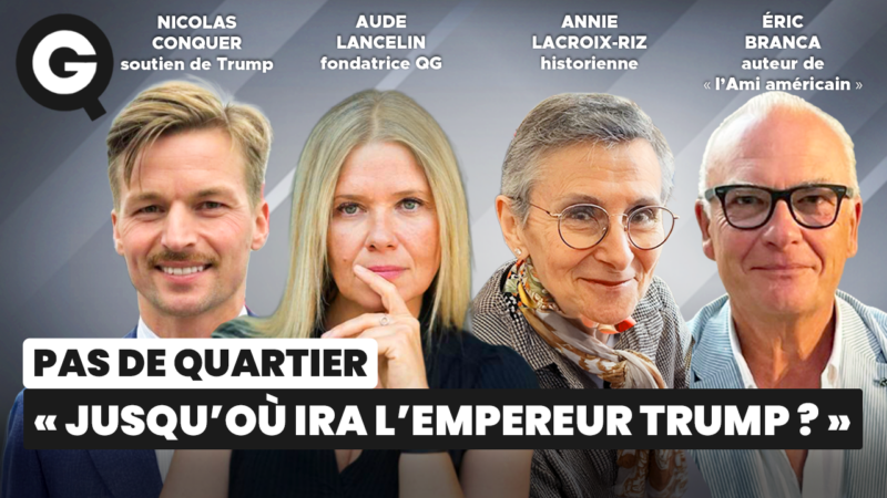« Jusqu’où ira l’empereur  Trump? » avec Aude Lancelin, Nicolas Conquer, Annie Lacroix-Riz, Éric Branca